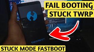 Solusi Gagal Booting setelah instal Custom Rom | Stuck di logo twrp Atau Fastboot mode !!!