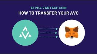 AVC Help | How to transfer AVC to your MetaMask | Alpha Vantage Coin