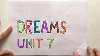 7 İngilizce / DREAMS (UNIT 7)