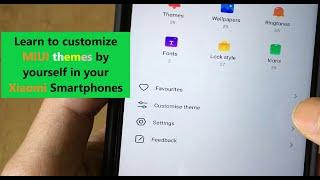 Learn to customize MIUI themes by yourself in your Xiaomi Smartphones