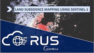 RUS Demo: Land Subsidence Mapping using Sentinel-1