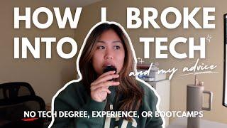 how to get a job in tech in 2024 with NO experience or tech degree | my journey + tips