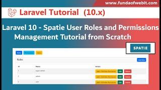 Complete Spatie user Roles & Permission management tutorial from scratch step by step in Laravel 10