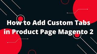 How to Add Custom Tab in Product Page Magento 2 | Magento 2 tutorial