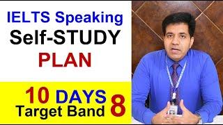 IELTS SPEAKING: 10 Days Self-Study PLAN for 8 Band By Asad Yaqub