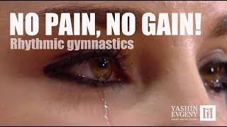 No pain, no gain ! / REAL rhythmic gymnastics