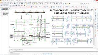 HOW TO EDIT ALL PROTASTRUCTURE DETAILS DRAWINGS IN PROTA DEATAILS & ADD ALL DRAWINGS TO TITLE BLOCK