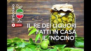 HOW TO PREPARE THE NOCINO DI SAN GIOVANNI: the recipe of the King of homemade liqueurs