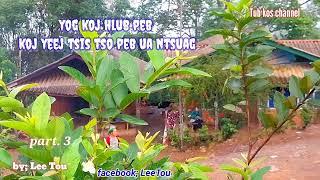 yog koj hlub peb koj yeej tsis tso peb ua ntsuag. part.3 2o24-25-5