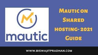 Mautic on Shared hosting – Complete setup guide 2021