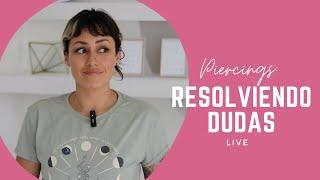 Piercings live (066): Resolvamos dudas