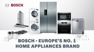 Bosch - Europe's No. 1 Home Appliances Brand