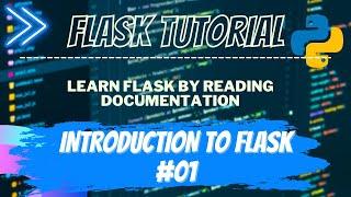 Flask Introduction | Learn Flask with documentation