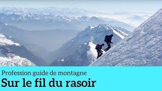 Sur le fil du rasoir - Profession guide de montagne #5