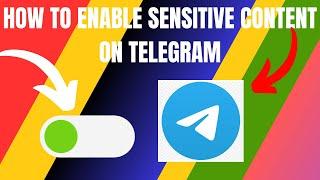 How to Enable Sensitive Content on Telegram (2024)