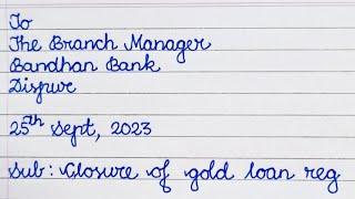 Application for Gold Loan Closure| Gold loan account Closing letter| How to write Gold Loan Closure