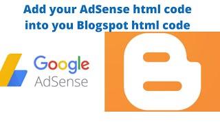 how to put Adsense code in your blogspot html code to start placing ads on your website/ blogspot
