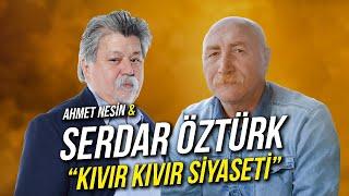 Kıvır Kıvır Siyaseti / Serdar Öztürk & Ahmet Nesin