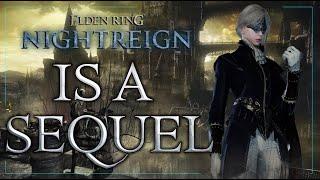 The Secret Dark Souls 3 Sequel? - Elden Ring Nightreign Lore And Theory Speculation