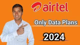 Airtel only data Plan 2024 || Airtel unlimited data plan ||Airtel 4G Data Plans|| Airtel  Data Plan