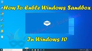 How To Enable Windows Sandbox In Windows 10 | Unlimited Solutions