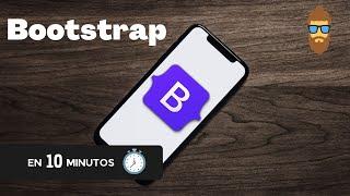 Aprende Bootstrap en 10 minutos