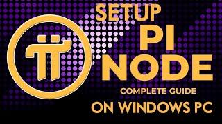 Quick Setup Pi Node on Windows PC (2024)