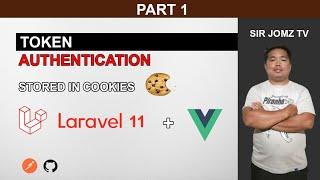 Part 1 - Laravel 11 Sanctum Token Authentication Stored in Cookies and Create API Vuejs front end