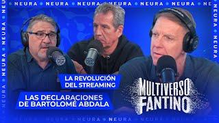 Las declaraciones de Abdala, la revolución del streaming | Multiverso Fantino - 05/09