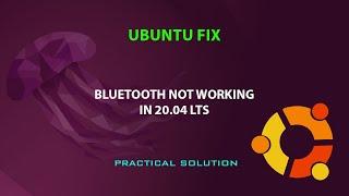 UBUNTU FIX : Bluetooth not working in 20.04 LTS