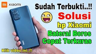 Cara mengatasi hp Xiaomi baterai cepat habis dan terkuras, Tonton video ini..?? ( Sudah Teruji )