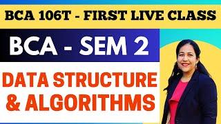 BCA Semester - 2 | Data Structure & Algorithms | Complete Course | Live Classes