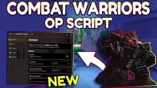 *NEW* Combat Warriors OP Script (PASTEBIN) 2024