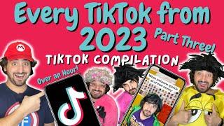 Every TikTok From 2023 - Part Three  | ONE HOUR TikTok Compilation