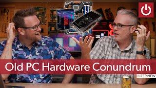 What To Do About Old PC Hardware...