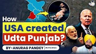 How did America create Punjab’s Drug problem in India? | USA's proxy war against India | UPSC