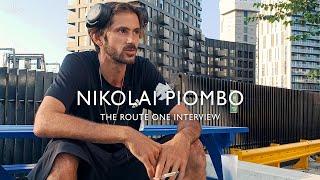 Nikolai Piombo: The Route One Interview