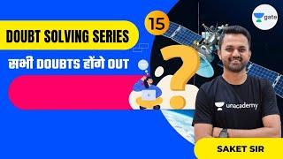 L 15 | Doubt Solving Series | GATE 2022 | Saket Verma