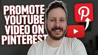 How To Promote A Youtube Video On Pinterest