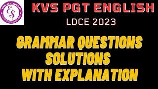 KVS LDCE PGT ENGLISH 2023 I KVS LDCE PGT ENGLISH PAPER SOLUTION WITH EXPLANATION I ENGLISH GRAMMAR