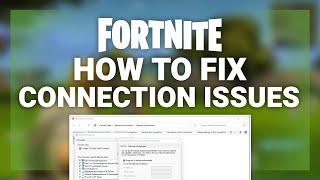 Fortnite – How to Fix Connection/Server Issues! | Complete 2022 Guide