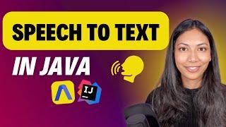 Speech Recognition In Java | Convert Speech To Text