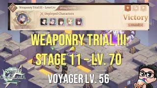 Weaponry Trial III - Stage 11 (Lv. 70) | Voyager Lv. 56 | Sword of Convallaria