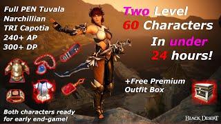 BDO | How I Got Two Level 60 Characters, In Under 24 Hours, Fresh Account | 240AP+ 300DP+