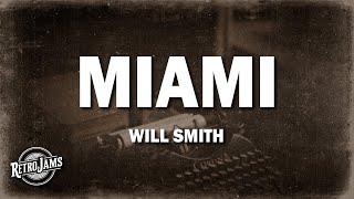 Will Smith - Miami (Lyrics)