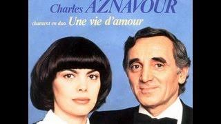 Mireille Mathieu et Charles Aznavour Une vie d'amour (1981)