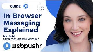 Webpushr In-browser Messaging Explained