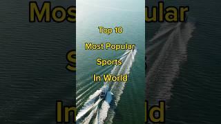 Top 10 Most Popular Sports in World  #knowledgeworld #facts #shorts