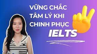 Podcast Series Trạm Cứu Hộ IELTS #1: Vững chắc tâm lý khi chinh phục IELTS