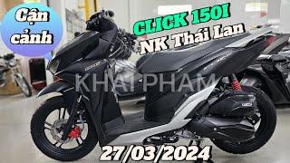 Cận cảnh Honda CLICK 150i nhập khẩu Thái Lan màu Đen Bạc + giá bán 27/03/24 tại Mai Duyên. Khải Phạm